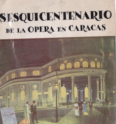 Sesquicentenario de la Opera en Caracas- Salas Carlos & Feo Calcaño