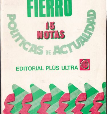 15 Notas Políticas de Actualidad- Fierro Bustos